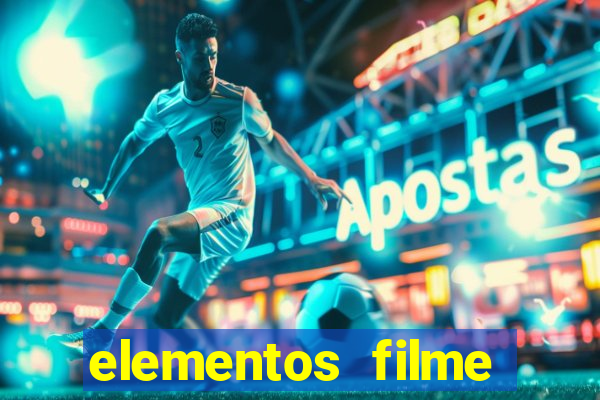 elementos filme completo dublado drive download